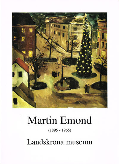 Martin Emond (1895-1965). Minnesutställning 19…