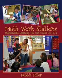 Math Work Stations : Independent Learning You Can Count on, K-2