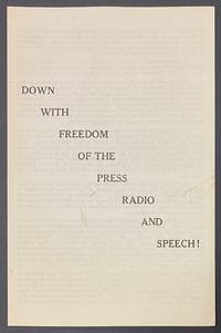 cover of Down with freedom of the press, radio and speech!