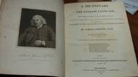 image of A DICTIONARY OF THE ENGLISH LANGUAGE; in Which The Words are Deduced from Their Originals Illustrated in their Different Significations by Examples from the Best Writers to which are prefixed A History of the Language and an English Grammar. To which are added Walker's Principles of English Pronunciation