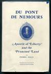 Du Pont de Nemours: Apostle of Liberty and the Promised Land