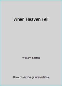 When Heaven Fell