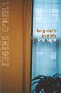 Long Day&#039;s Journey into Night (Jonathan Cape Paperback, 46) by EUGENE O'NEILL - 1956