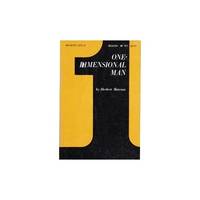 One Dimensional Man: Studies in the Ideology of Advanced Industrial Society by Marcuse, Herbert