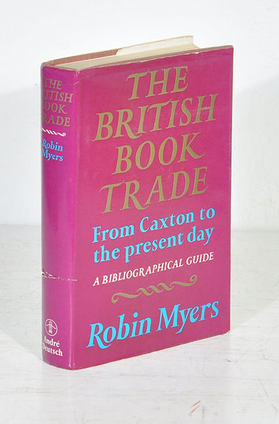 The British Book Trade. From Caxton to the…
