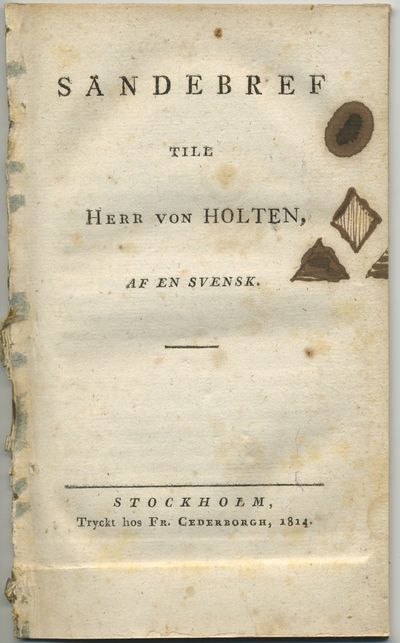 Sändebref till herr von Holten, af en svensk.