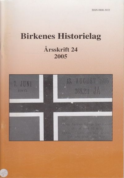 Birkenes Historielag. Årsskrift 24 - 2005.