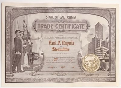 State of California Trade Certificate issued by California Apprentice Council [Steamfitter certificate issued to Earl A. Dupuis]