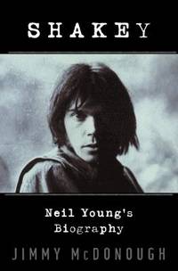 cover of Shakey : Neil Young's Biography