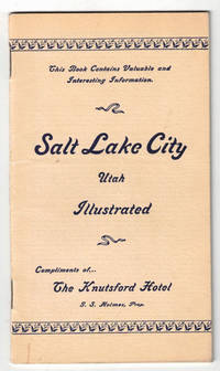 Salt lake City, Utah. Illustrated. Compliments of ... The Knutsford Hotel