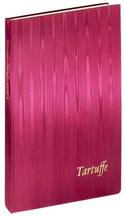 Tartuffe: Comedy in Five Acts, 1669