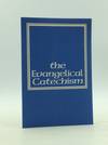 THE EVANGELICAL CATECHISM