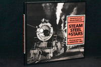 Steam, Steel, &amp; Stars; America&#039;s Last Steam Railroad by Tim Hensley - 1991