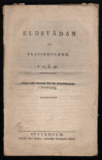 ELDSVÅDAN PÅ BLASIEHOLMEN. Poëm. Säljes till…