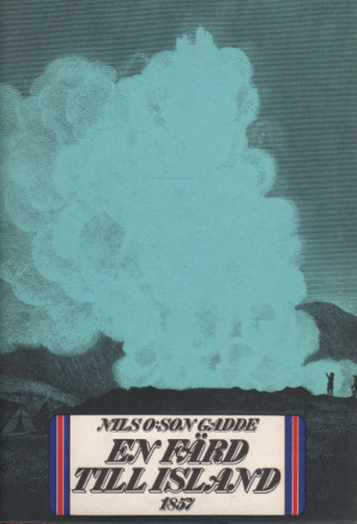 EN FÄRD TILL ISLAND SOMMAREN 1857 EFTER…