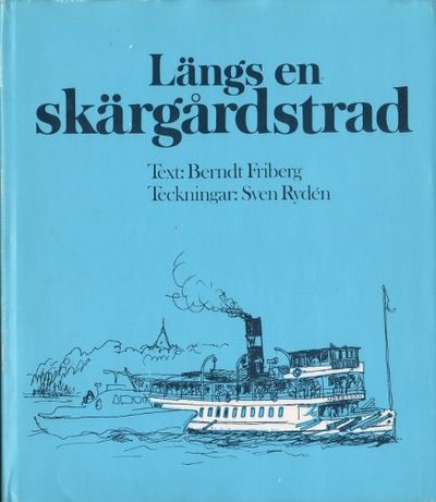 LÄNGS EN SKÄRGÅRDSTRAD.