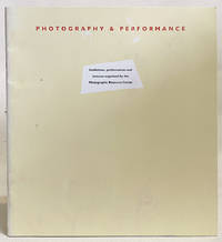 Photography & Performance: Exhibitions, Performances and Lectures Organized By the...