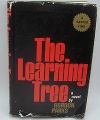 The Learning Tree: A Novel by Gordon Parks - 1963