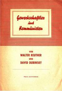 Gewerkschaftler und Kommunisten