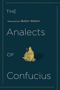 The Analects of Confucius