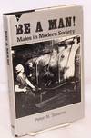 Be a man! males in modern society