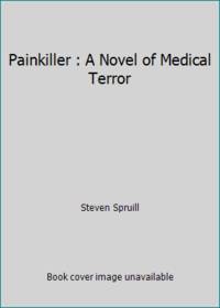 cover of Painkiller : A Novel of Medical Terror