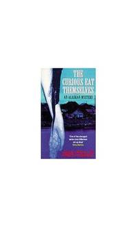 Curious Eat Themselves Alaskan Mystery S.