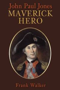 image of John Paul Jones: Maverick Hero