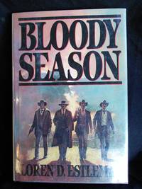 Bloody Season by Loren D. Estleman - Signed First Edition - 1988 - from Mutiny Information Cafe (SKU: 126308)