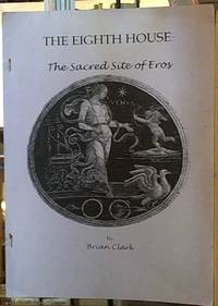 image of The Eighth House: The Sacred Site of Eros