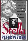 Stella: One Woman's True Tale of Evil, Betrayal, and Survival in Hitler's Germany