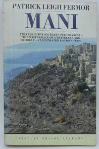 Mani: Travels in the Southern Peloponnese