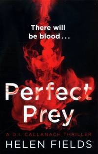 Perfect Prey (a DI Callanach Thriller, Book 2)