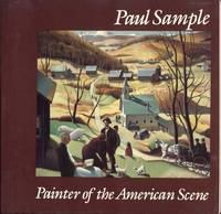 Paul Sample: Painter of the American Scene by Robert L. McGrath (With an Essay by) - 1988