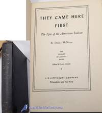 They Came Here First: The Epic of the American Indian (The Peoples of  America Series) by McNICKLE, D&#39;Arcy - 1949