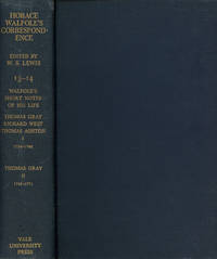 The Yale Edition of Horace Walpole&#039;s Correspondence, 2 vols. in 1 (Volumes 13 &amp; 14), Walpole&#039;s Short Notes of His Life...with Thomas Gray, Richard West, and Thomas Ashton, I, 1734-1742 &amp; With Thomas Gray, II, 1745-1771 by Walpole, Horace; W. S. Lewis,  ed.; George L. Lam; Charles H. Bennett - 1948