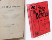 The Utah Batteries: a history by Mabey, Charles L., Norman Ricketts association - 1900