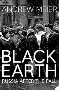 Black Earth: A journey through Russia after the fall