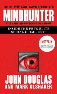 Mindhunter : Inside the FBI's Elite Serial Crime Unit