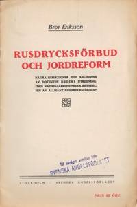 Rusdrycksförbud och jordreform. Några reflexioner…