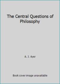 cover of The Central Questions of Philosophy