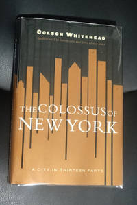 The Colossus of New York: A City in 13 Parts