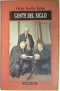 Gente del siglo, 1982-1996. (Wilde: La sortija y la rosa - Viñeta de Chesterton - Azorín,...