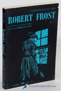 Robert Frost: A Collection of Critical Essays by COX, James M. (editor) - 1962