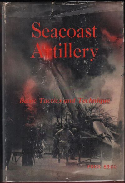 Seacoast Artillery, Basic Tacticsand Techniques