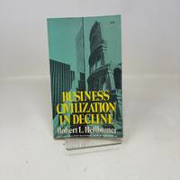 Business Civilization in Decline