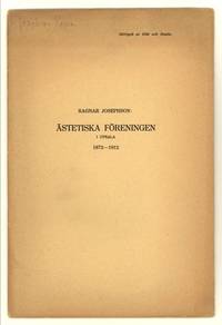 Ästetiska föreningen i Upsala 1872-1912.
