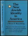 The New Jewish Identity in America