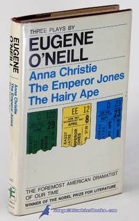 Three Plays:  Anna Christie, The Emperor Jones, and The Hairy Ape (Modern  Library #146.2)