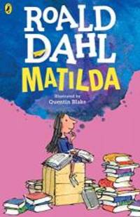 Matilda by Roald Dahl - 2007-02-05